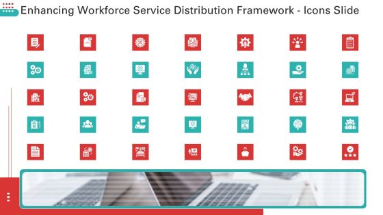 Enhancing Workforce Service Distribution Framework Icons Slide Graphics PDF Enhancing Workforce Service Distribution Framework Icons Slide Graphics PDF