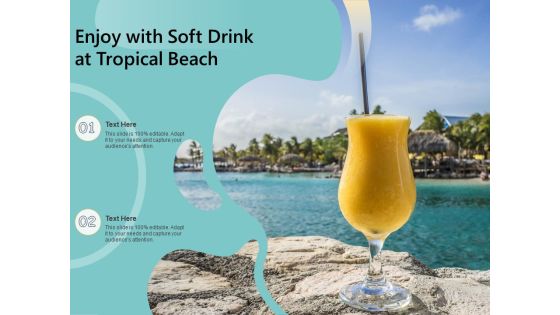 Enjoy With Soft Drink At Tropical Beach Ppt PowerPoint Presentation File Clipart PDF Enjoy With Soft Drink At Tropical Beach Ppt PowerPoint Presentation File Clipart PDF