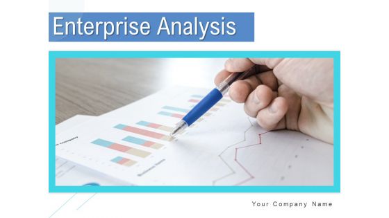 Enterprise Analysis Ppt PowerPoint Presentation Complete Deck With Slides Enterprise Analysis Ppt PowerPoint Presentation Complete Deck With Slides