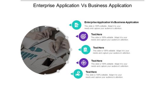 Enterprise Application Vs Business Application Ppt PowerPoint Presentation Visual Aids Professional Cpb