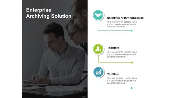 Enterprise Archiving Solution Ppt PowerPoint Presentation Icon Display Cpb