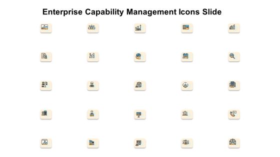 Enterprise Capability Management Icons Slide Ppt Styles Templates PDF Enterprise Capability Management Icons Slide Ppt Styles Templates PDF