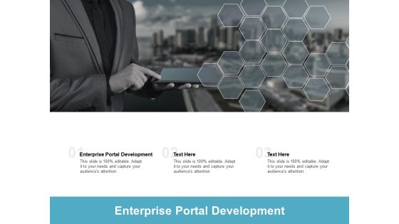 Enterprise Portal Development Ppt PowerPoint Presentation Infographic Template Graphics Design Cpb Pdf Enterprise Portal Development Ppt PowerPoint Presentation Infographic Template Graphics Design Cpb Pdf