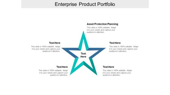 Enterprise Product Portfolio Ppt PowerPoint Presentation Summary Graphic Images Cpb