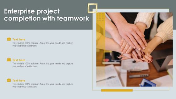 Enterprise Project Completion With Teamwork Designs PDF Enterprise Project Completion With Teamwork Designs PDF