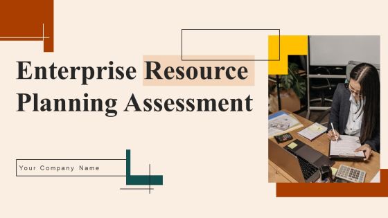 Enterprise Resource Planning Assessment Ppt PowerPoint Presentation Complete Deck With Slides Enterprise Resource Planning Assessment Ppt PowerPoint Presentation Complete Deck With Slides