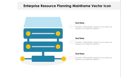 Enterprise Resource Planning Mainframe Vector Icon Ppt PowerPoint Presentation Icon Templates PDF Enterprise Resource Planning Mainframe Vector Icon Ppt PowerPoint Presentation Icon Templates PDF