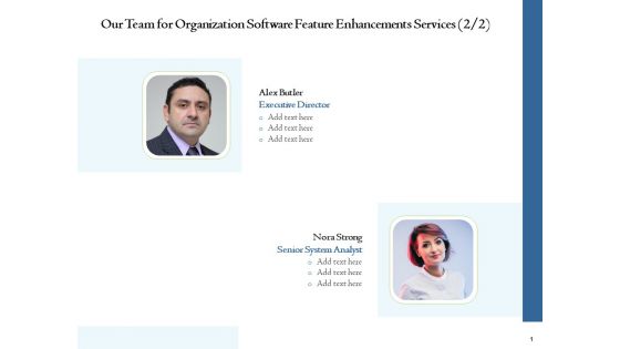 Enterprise Software Development Service Our Team For Organization Feature Enhancements Brochure PDF