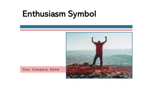 Enthusiasm Symbol Financial Growth Ppt PowerPoint Presentation Complete Deck Enthusiasm Symbol Financial Growth Ppt PowerPoint Presentation Complete Deck