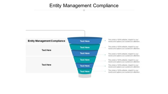 Entity Management Compliance Ppt PowerPoint Presentation Model Show Cpb Pdf