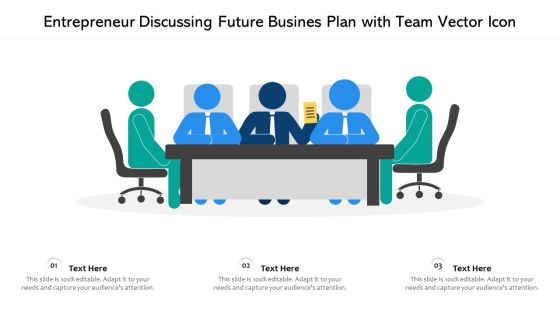 Entrepreneur Discussing Future Busines Plan With Team Vector Icon Ppt PowerPoint Presentation Gallery Ideas PDF Entrepreneur Discussing Future Busines Plan With Team Vector Icon Ppt PowerPoint Presentation Gallery Ideas PDF