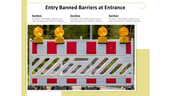 Entry Banned Barriers At Entrance Ppt PowerPoint Presentation Inspiration Examples PDF Entry Banned Barriers At Entrance Ppt PowerPoint Presentation Inspiration Examples PDF