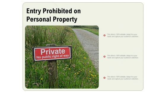 Entry Prohibited On Personal Property Ppt PowerPoint Presentation Summary Rules PDF