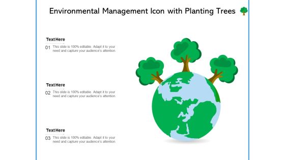 Environmental Management Icon With Planting Trees Ppt PowerPoint Presentation File Clipart PDF Environmental Management Icon With Planting Trees Ppt PowerPoint Presentation File Clipart PDF