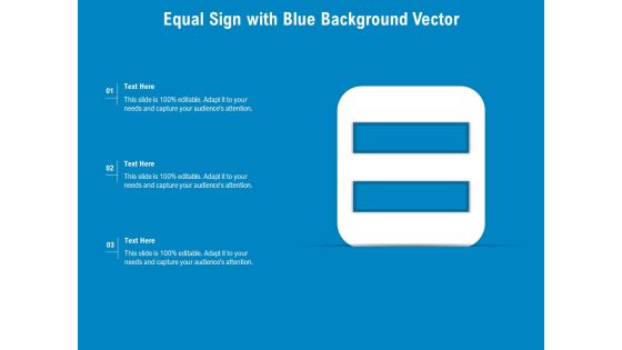 Equal Sign With Blue Background Vector Ppt PowerPoint Presentation File Guide PDF