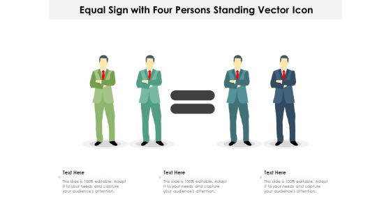Equal Sign With Four Persons Standing Vector Icon Ppt PowerPoint Presentation File Ideas PDF