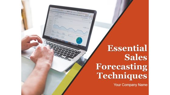 Essential Sales Forecasting Techniques Ppt PowerPoint Presentation Complete Deck With Slides Essential Sales Forecasting Techniques Ppt PowerPoint Presentation Complete Deck With Slides