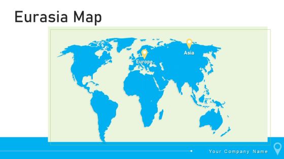 Eurasia Map Continent Boundary Key Continents Ppt PowerPoint Presentation Complete Deck With Slides