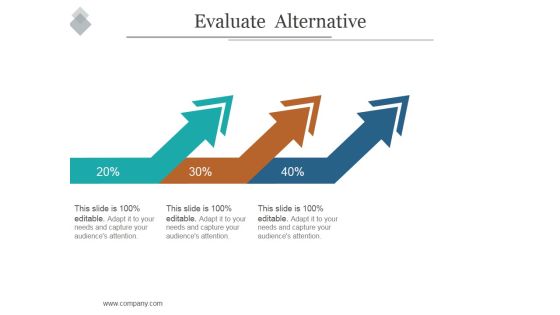 Evaluate Alternative Ppt PowerPoint Presentation Graphics Evaluate Alternative Ppt PowerPoint Presentation Graphics