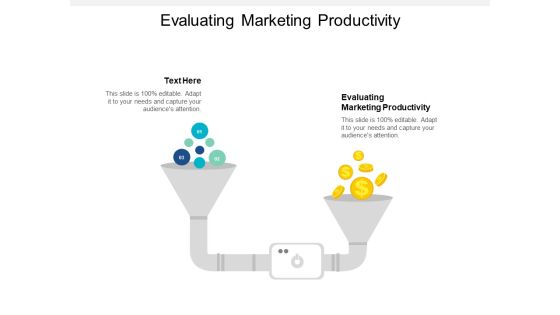 Evaluating Marketing Productivity Ppt PowerPoint Presentation Professional Outline Cpb Evaluating Marketing Productivity Ppt PowerPoint Presentation Professional Outline Cpb