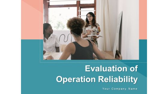 Evaluation Of Operation Reliability Operational Analysis Magnifying Ppt PowerPoint Presentation Complete Deck Evaluation Of Operation Reliability Operational Analysis Magnifying Ppt PowerPoint Presentation Complete Deck