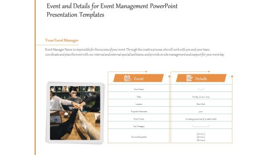 Event And Details For Event Management PowerPoint Presentation Templates Ppt PowerPoint Presentation File Visuals PDF Event And Details For Event Management PowerPoint Presentation Templates Ppt PowerPoint Presentation File Visuals PDF