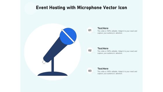 Event Hosting With Microphone Vector Icon Ppt PowerPoint Presentation Gallery Background Images PDF Event Hosting With Microphone Vector Icon Ppt PowerPoint Presentation Gallery Background Images PDF