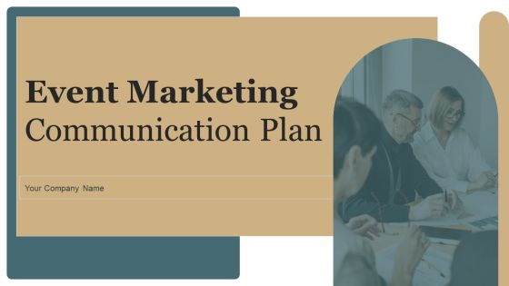 Event Marketing Communication Plan Ppt PowerPoint Presentation Complete Deck With Slides Event Marketing Communication Plan Ppt PowerPoint Presentation Complete Deck With Slides