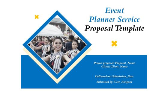 Event Planner Service Proposal Template Ppt PowerPoint Presentation Complete Deck With Slides