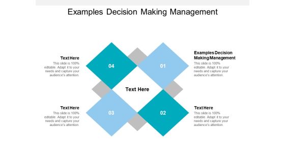Examples Decision Making Management Ppt PowerPoint Presentation Infographic Template Templates Cpb