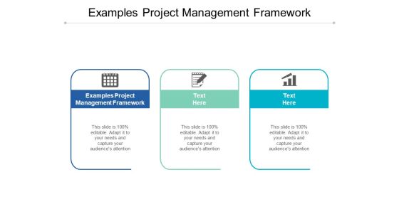 Examples Project Management Framework Ppt PowerPoint Presentation Pictures Templates Cpb Examples Project Management Framework Ppt PowerPoint Presentation Pictures Templates Cpb