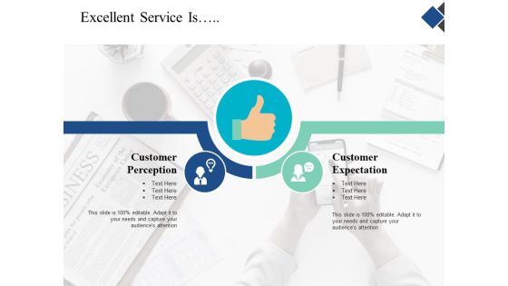 Excellent Service Is Business Ppt Powerpoint Presentation Outline Show Excellent Service Is Business Ppt Powerpoint Presentation Outline Show