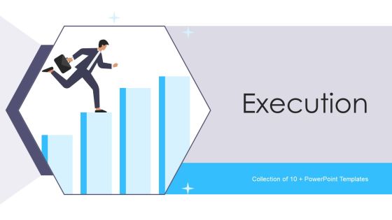 Execution Ppt PowerPoint Presentation Complete Deck With Slides Execution Ppt PowerPoint Presentation Complete Deck With Slides