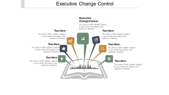 Executive Change Control Ppt PowerPoint Presentation Inspiration Deck Cpb Executive Change Control Ppt PowerPoint Presentation Inspiration Deck Cpb