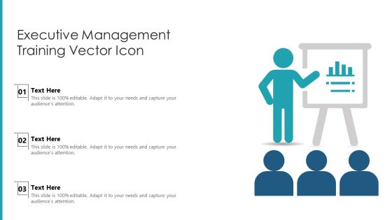 Executive Management Training Vector Icon Ppt PowerPoint Presentation File Smartart PDF Executive Management Training Vector Icon Ppt PowerPoint Presentation File Smartart PDF