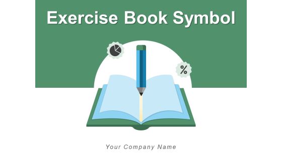 Exercise Book Symbol Business Electric Bulb Ppt PowerPoint Presentation Complete Deck Exercise Book Symbol Business Electric Bulb Ppt PowerPoint Presentation Complete Deck