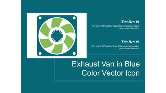Exhaust Van In Blue Color Vector Icon Ppt PowerPoint Presentation Inspiration Vector PDF Exhaust Van In Blue Color Vector Icon Ppt PowerPoint Presentation Inspiration Vector PDF