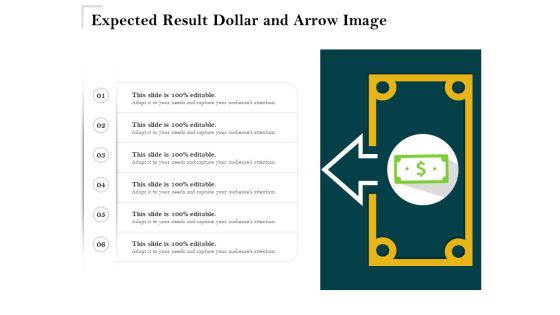 Expected Result Dollar And Arrow Image Ppt PowerPoint Presentation Gallery Templates PDF Expected Result Dollar And Arrow Image Ppt PowerPoint Presentation Gallery Templates PDF