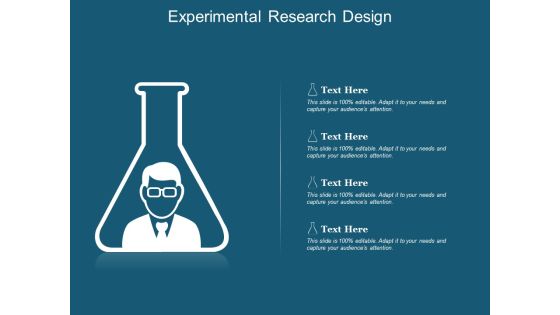 Experimental Research Design Ppt Powerpoint Presentation Pictures Example