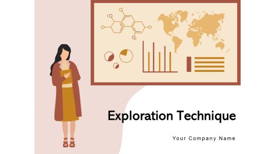 Exploration Technique Business Customer Ppt PowerPoint Presentation Complete Deck Exploration Technique Business Customer Ppt PowerPoint Presentation Complete Deck