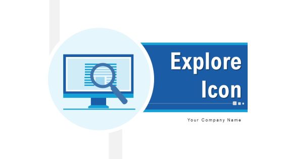 Explore Icon Products Dollar Sign Ppt PowerPoint Presentation Complete Deck Explore Icon Products Dollar Sign Ppt PowerPoint Presentation Complete Deck