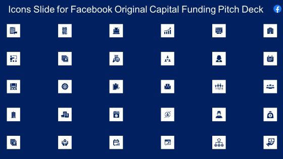 Facebook Original Capital Funding Icons Slide For Facebook Original Capital Funding Pitch Deck Structure PDF