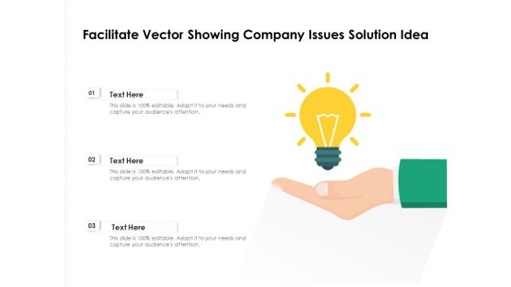Facilitate Vector Showing Company Issues Solution Idea Ppt PowerPoint Presentation Gallery Information PDF Facilitate Vector Showing Company Issues Solution Idea Ppt PowerPoint Presentation Gallery Information PDF