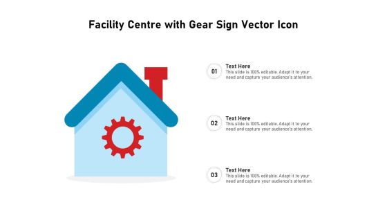 Facility Centre With Gear Sign Vector Icon Ppt PowerPoint Presentation Icon Example PDF Facility Centre With Gear Sign Vector Icon Ppt PowerPoint Presentation Icon Example PDF