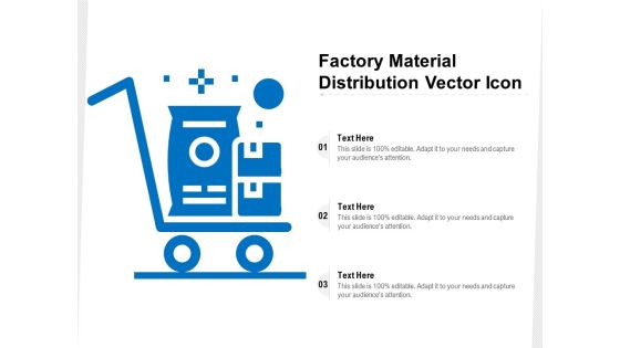 Factory Material Distribution Vector Icon Ppt PowerPoint Presentation Show Picture PDF Factory Material Distribution Vector Icon Ppt PowerPoint Presentation Show Picture PDF