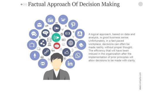 Factual Approach Of Decision Making Ppt PowerPoint Presentation Show Factual Approach Of Decision Making Ppt PowerPoint Presentation Show