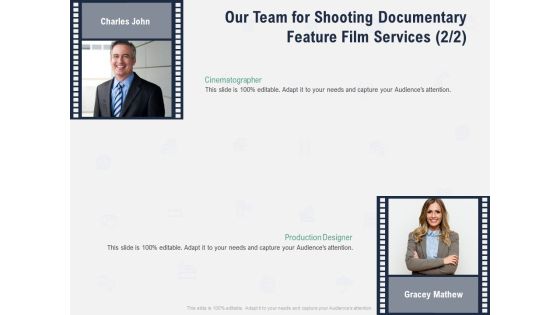 Factual Picture Filming Our Team For Shooting Documentary Feature Film Services Guidelines PDF