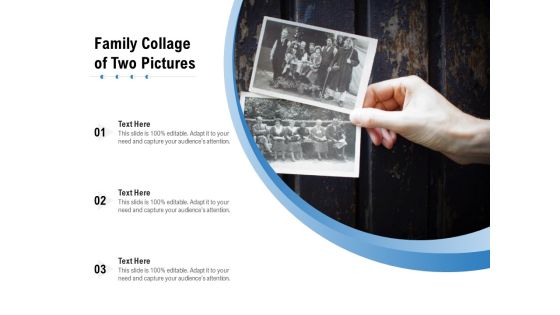 Family Collage Of Two Pictures Ppt PowerPoint Presentation Infographics Deck PDF Family Collage Of Two Pictures Ppt PowerPoint Presentation Infographics Deck PDF