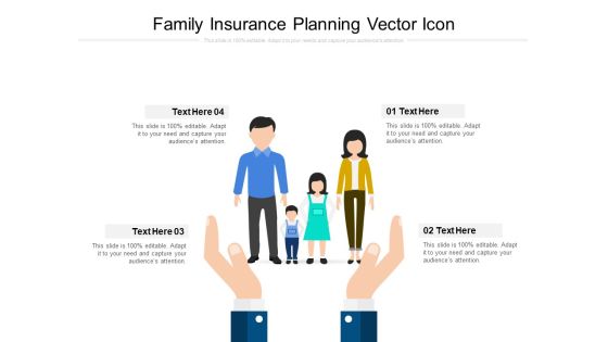 Family Insurance Planning Vector Icon Ppt PowerPoint Presentation Portfolio Example Topics PDF