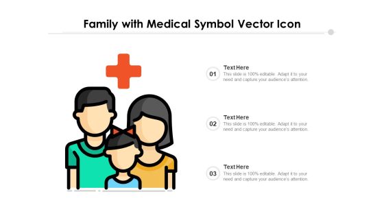 Family With Medical Symbol Vector Icon Ppt PowerPoint Presentation Infographics Background Designs PDF Family With Medical Symbol Vector Icon Ppt PowerPoint Presentation Infographics Background Designs PDF
